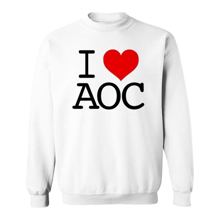 I Love Aoc I Heart Alexandria Ocasio-Cortez Fan Sweatshirt