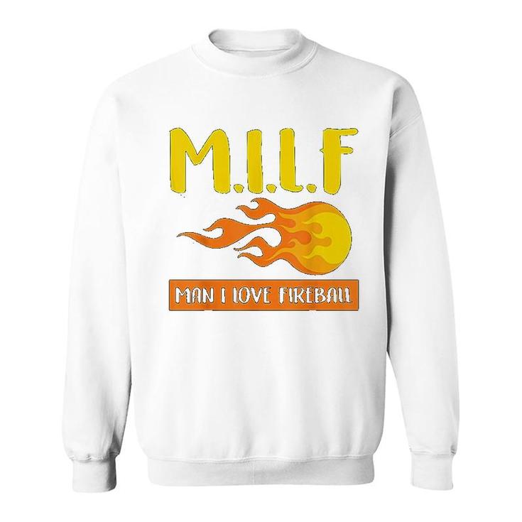I Love Fireball   Gift Sweatshirt