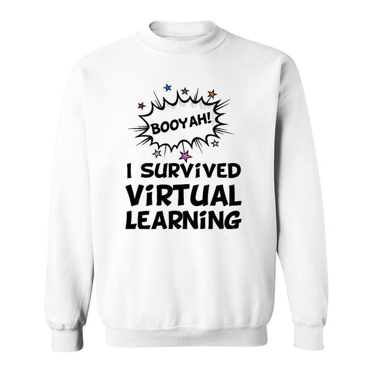 I Survived Virtual Learning End Of Year Remote Teacher Funny Sweatshirt