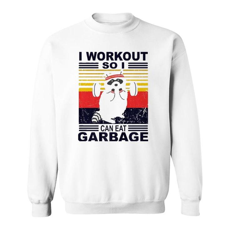 I Workout So I Can Eat Garbage Funny Raccoon Vintage Gym  Sweatshirt