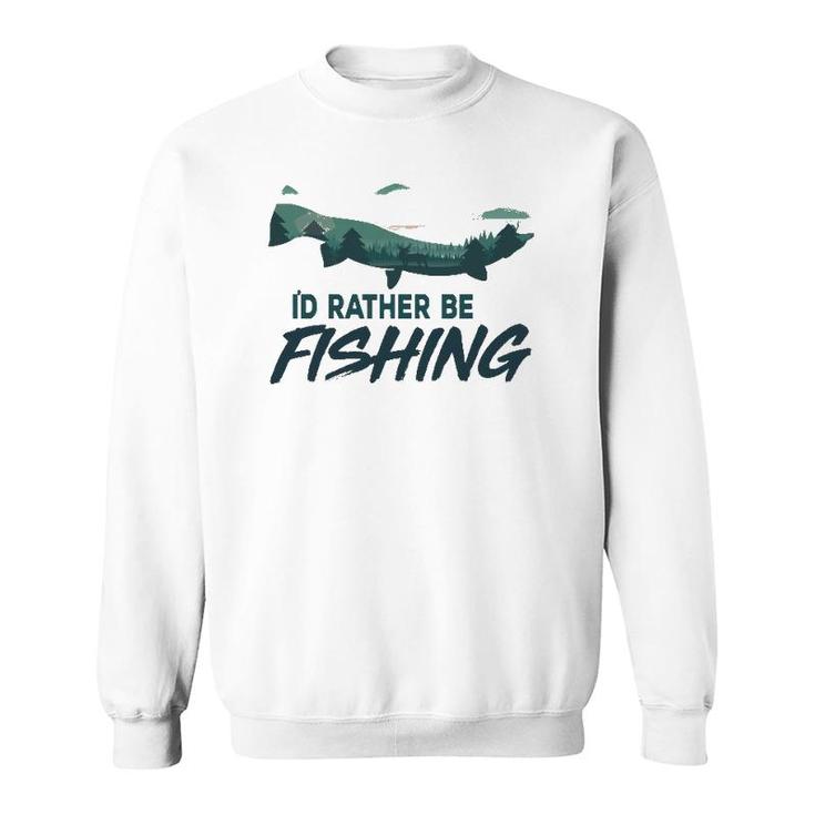 I'd Rather Be Fishing Trout Vintage Outdoor Nature Fisherman Sweatshirt