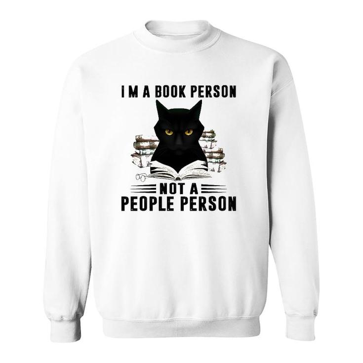 I'm A Book Person Not A People Person Books Reading Black Cat Lover Sweatshirt