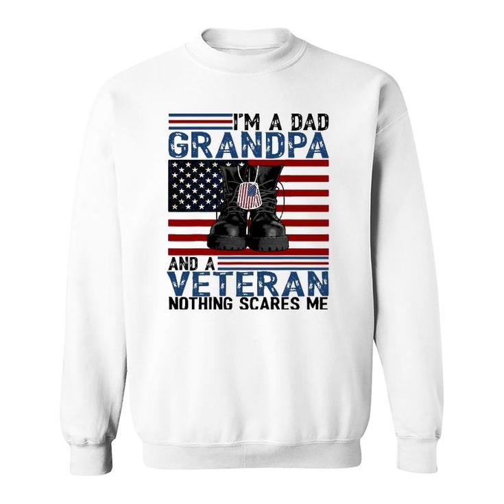 I'm A Dad Grandpa And A Veteran  Flag Usa Father's Day Sweatshirt