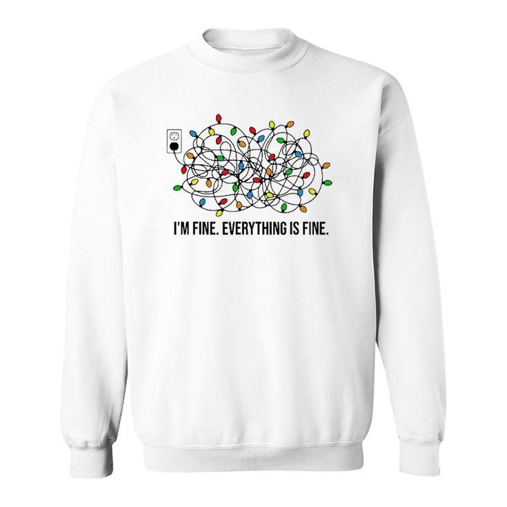 It's Fine I'm Fine Everything Is Fine X-Mas Lights Teacher Sweatshirt