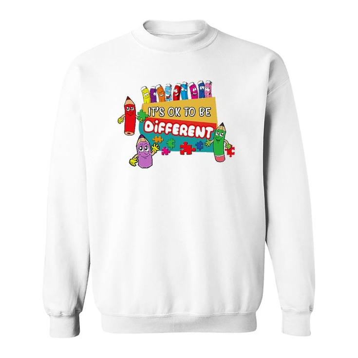 It's Ok To Be Different Autism Awareness Happy Crayons Sweatshirt