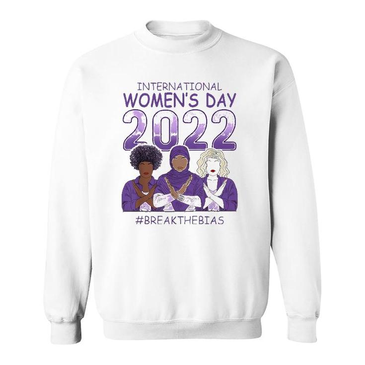 Iwd 2022 International Women's Day Break The Bias 8 March Sweatshirt