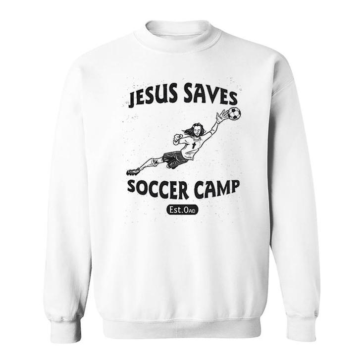 Jesus Saves Soccer Camp Sweatshirt