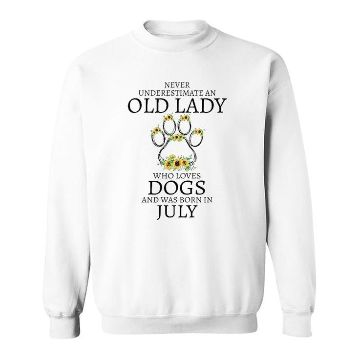 July Birthday Dog Owner Gift Who Loves Dogs And Was Born In July Sunflowers Dog Paw Sweatshirt