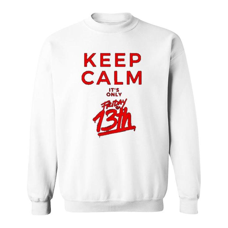 Keep Calm Friday The 13th Spooky Scary Sweatshirt