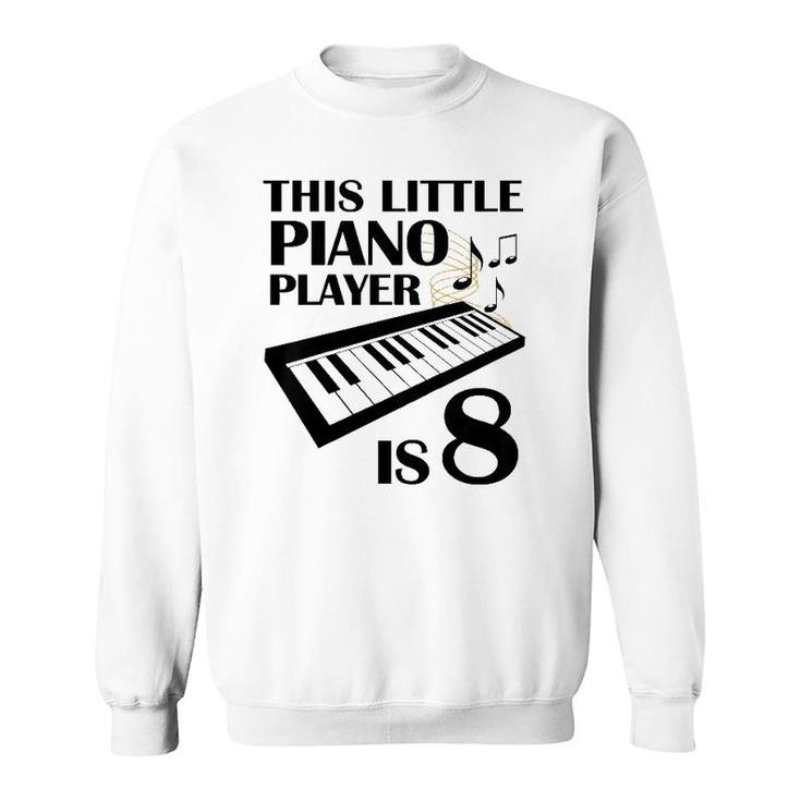 Kids 8Th Birthday Boys Piano Pianist 8 Years Old Sweatshirt
