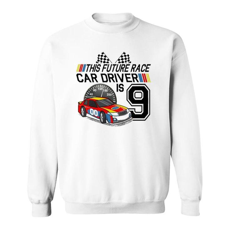 Kids 9 Years Old Race Car Birthday 9Th Stock Car Racing Party Gift Sweatshirt