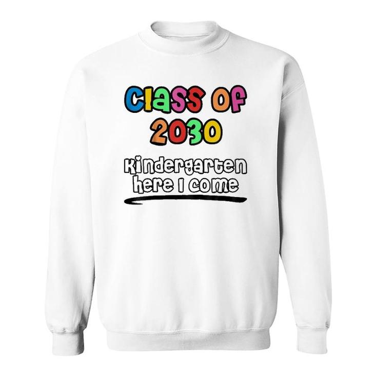 Kids Class Of 2030 Kindergarten Here I Come Colorful Youth Sweatshirt
