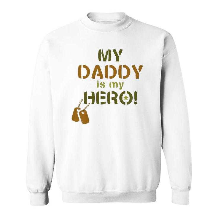 Kids My Daddy Is My Hero Military Soldier Dog Tags Sweatshirt