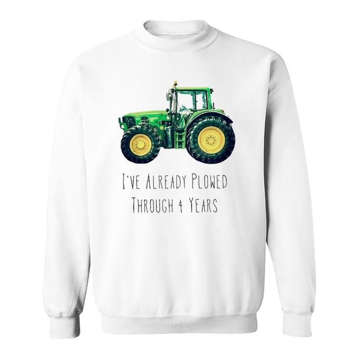 Kids Plowed Through 4 Years Green Tractor Boy Birthday Party Sweatshirt