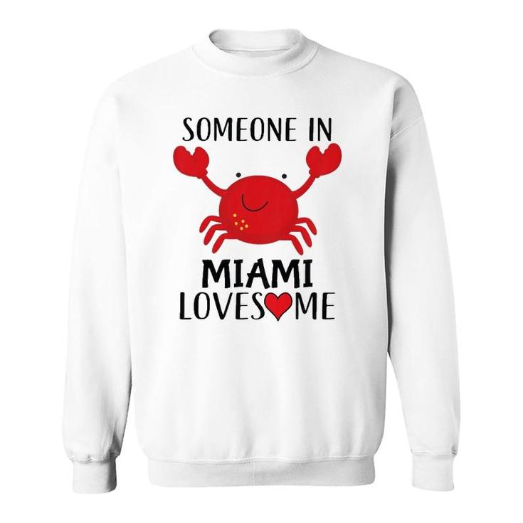 Kids Someone In Miami Loves Me Sweatshirt