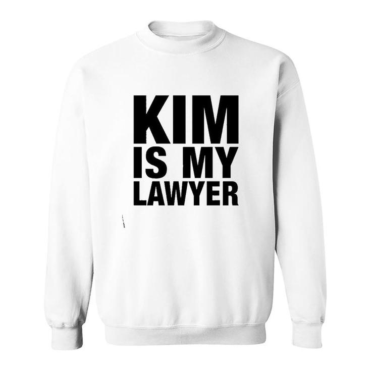 Kim Is My Lawyer Apparel Kim Is My Lawyer Sweatshirt