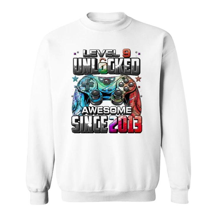 Level 9 Unlocked Awesome Since 2013 9Th Birthday Gaming Sweatshirt