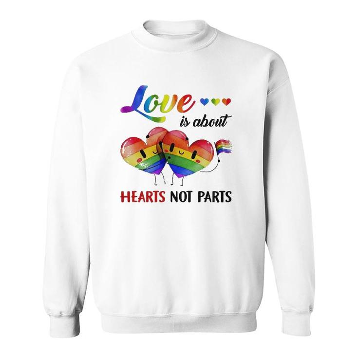 Lgbt Love Is About Hearts Sweatshirt