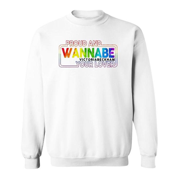 Lgbt Proud And Wannabe Victoria Beckham Your Lover Lesbian Gay Pride Sweatshirt