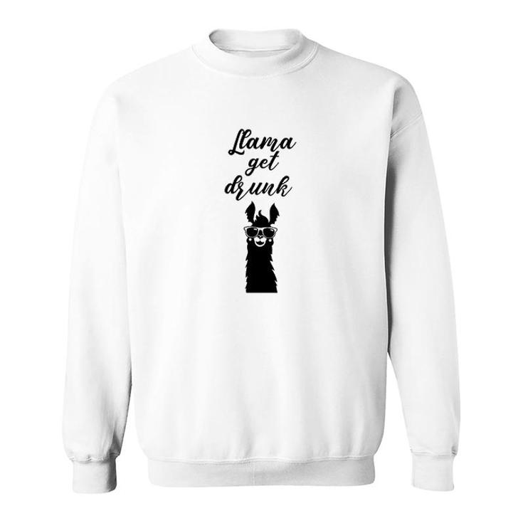 Llama Get Drunk Sweatshirt