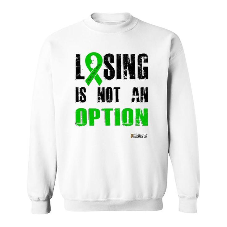 Losing Is Not An Option - Empower Fight Inspire Sweatshirt