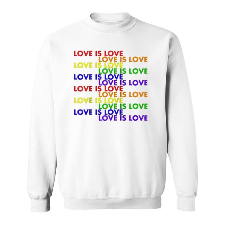 Love Is Love Lgtbq Pride Express Yourself  Sweatshirt