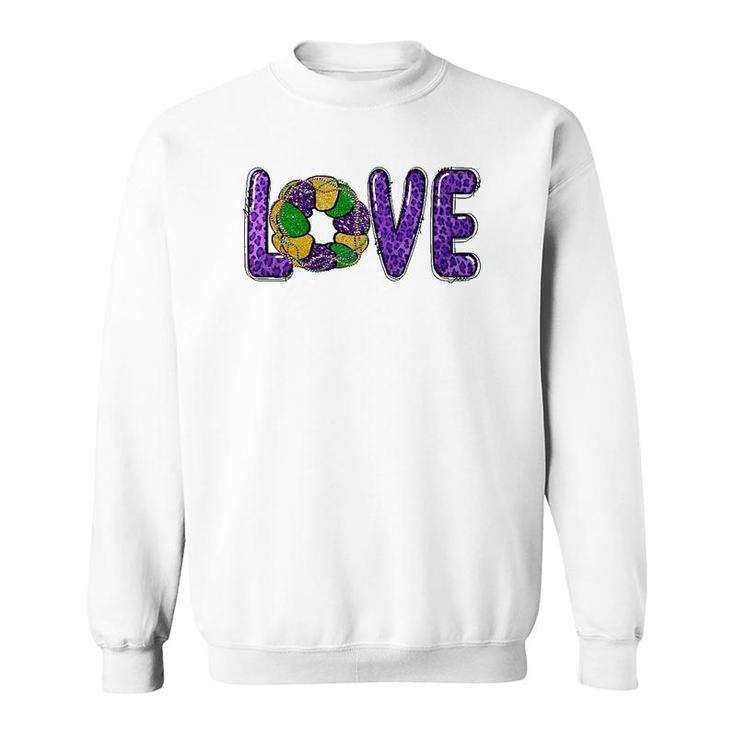 Love Peace Mardi Gras King Cake Woman Kids Girls Boys Man Sweatshirt