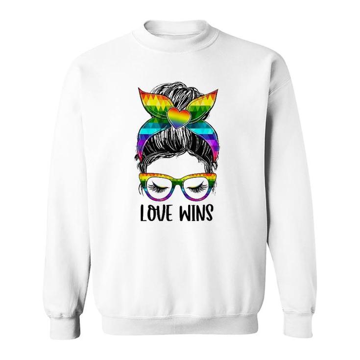 Love Wins Messy Bun Rainbow Lgbt Gay Pride Lgbt Awareness Sweatshirt