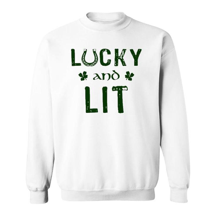 Lucky And Lit Funny St Patrick's Day Sweatshirt