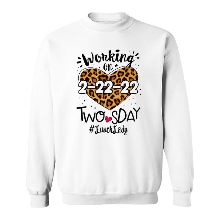 Lunch Lady Twosday 2022 Leopard 22Nd 2Sday 22222 Women Sweatshirt