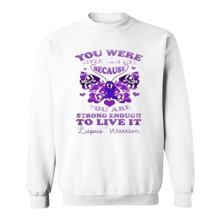 Lupus Awareness Butterfly  Because You Are Strong Women Sweatshirt