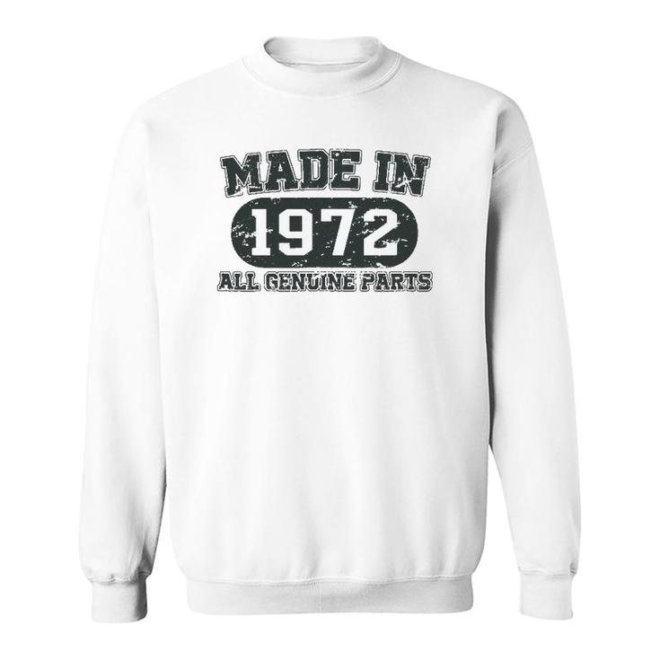 Made In 1972 50 Years Old Bday Men Women 50 Birthday Sweatshirt