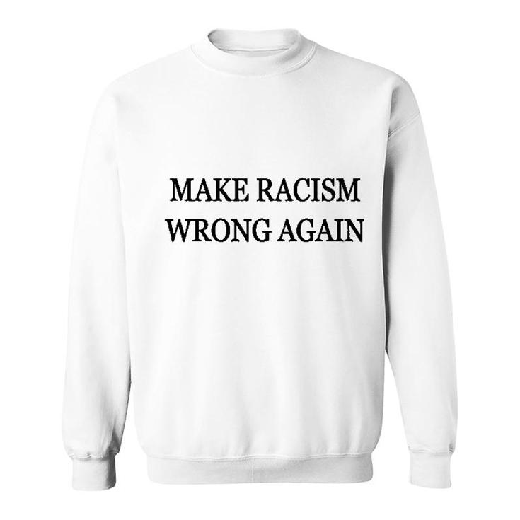 Make It Wrong Again Sweatshirt