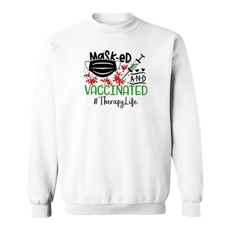 Masked And Vaccinated Therapy Sweatshirt
