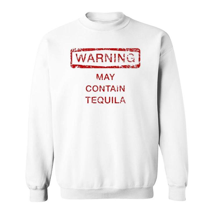 May Contain Tequila  Funny Cute Gift Cinco De Mayo  Sweatshirt
