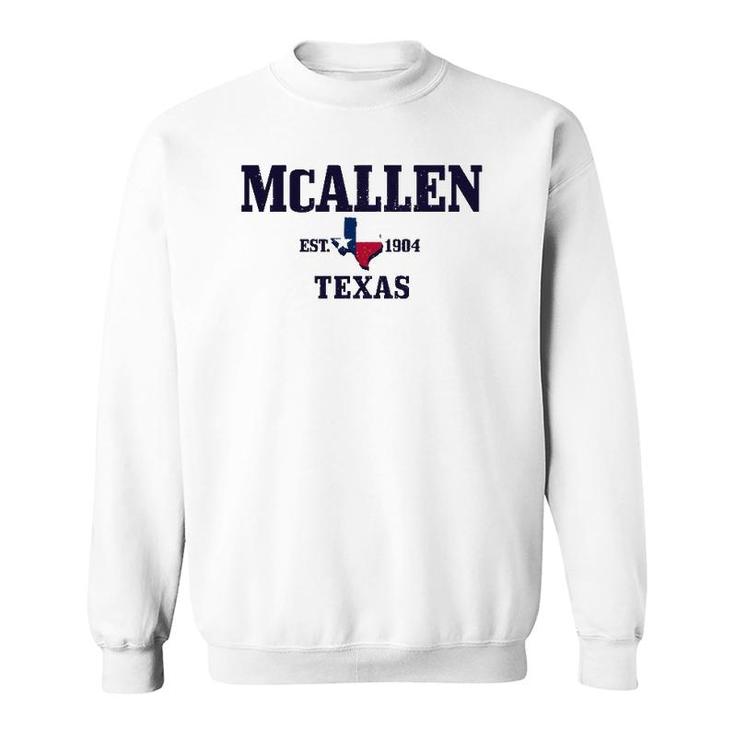 Mcallen Texas Pride Est 1904 State Map Flag Gift  Sweatshirt