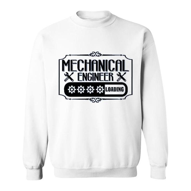 Mechanical Engineer Loading Sweatshirt