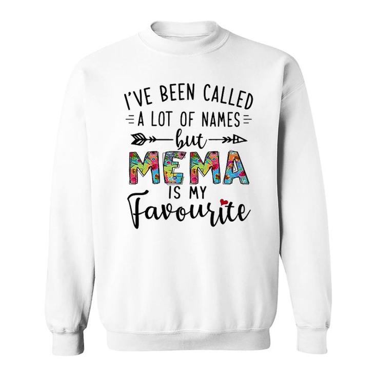 Mema Is My Favourite Name Sweatshirt