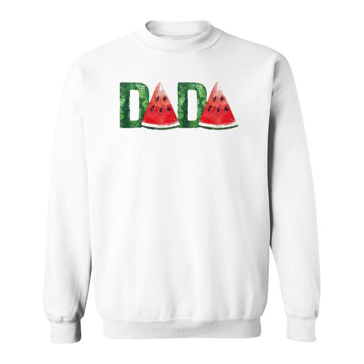 Mens Dada Watermelon Funny Summer Fruit Father's Day  For Dad Sweatshirt