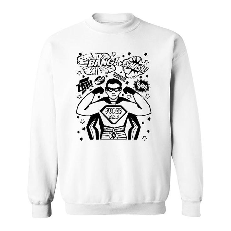 Mens Gifts For Dad Daddy Superhero Superdad Super Dad Father's Sweatshirt