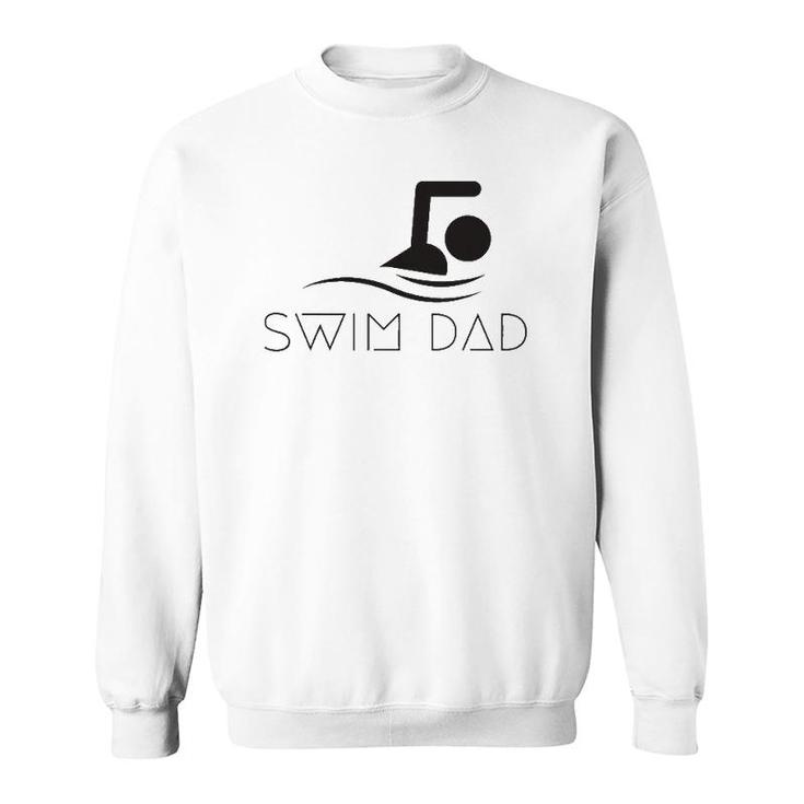 Mens Swim Dad Inspirational Funny Swimming Quote Sweatshirt
