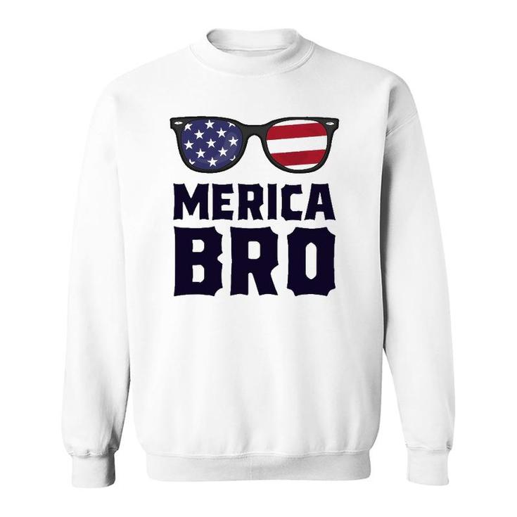 Merica Bro 4Th Of July  Sunglasses Patriotic American Sweatshirt