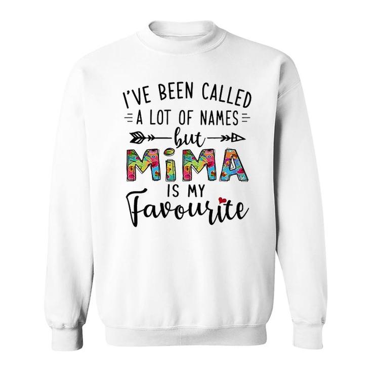 Mima Is My Favourite Name Sweatshirt