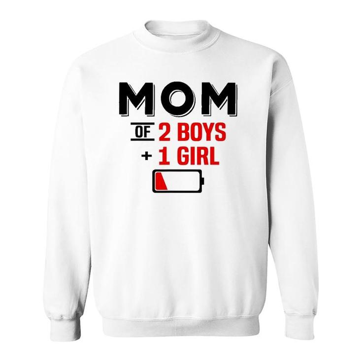 Mom Of 2 Boys 1 Girl  Son Mothers Day Birthday Sweatshirt