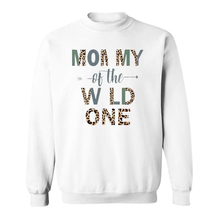 Mommy Of The Wild One Sweatshirt