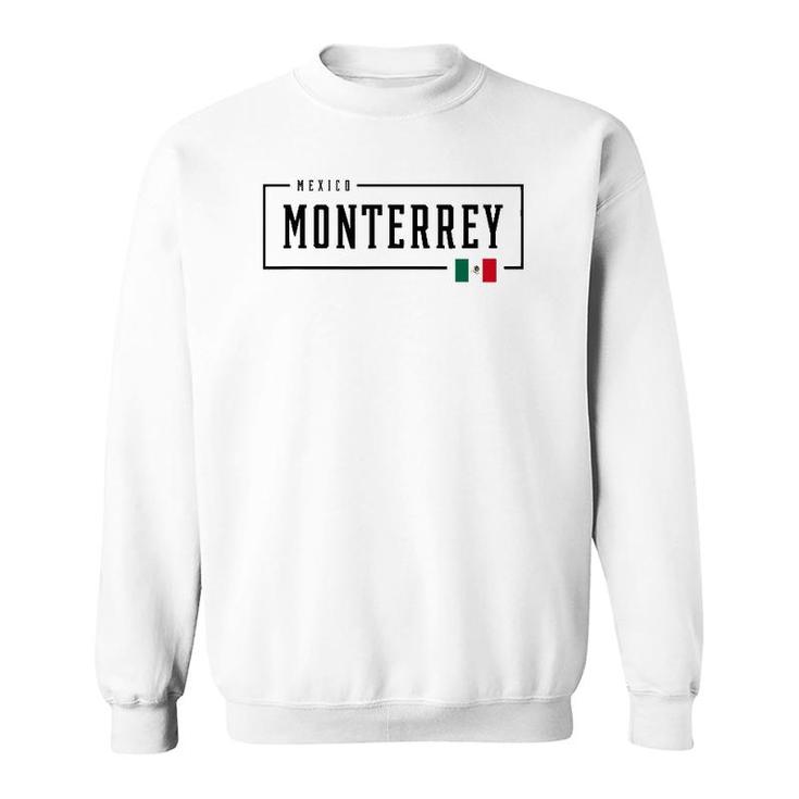 Monterrey City State Mexico Mexican Country Flag Sweatshirt