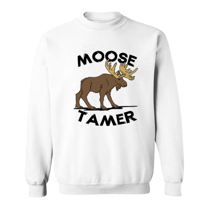Moose Tamer Sweatshirt