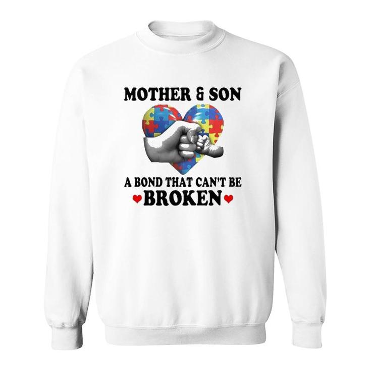 Mother & Son A Bond That Can't Be Broken Autism Awareness Version Sweatshirt