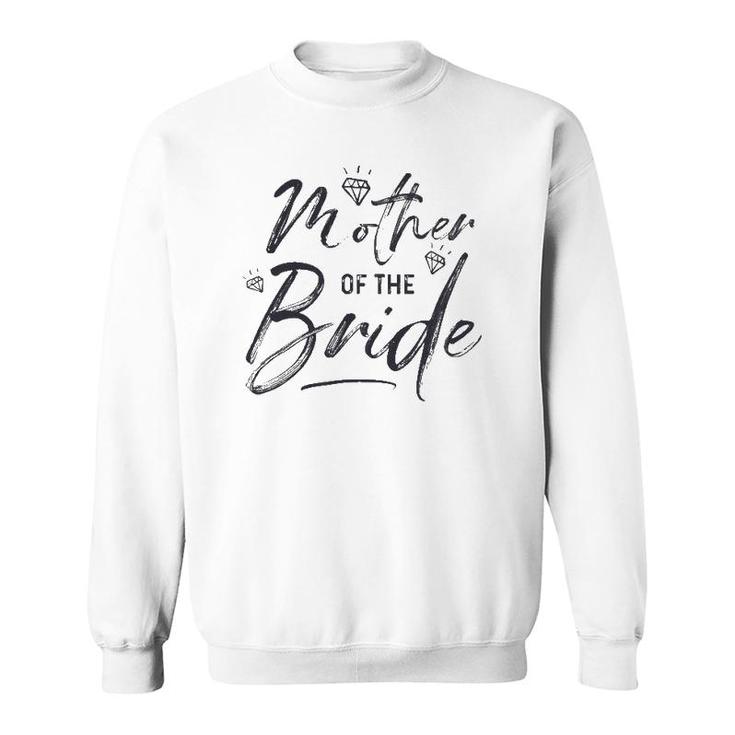 Mother Of The Bride Calligraphy For Wedding Party Sweatshirt