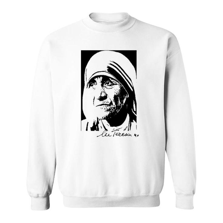 Mother Teresa De Calcutta Catholicism Sweatshirt